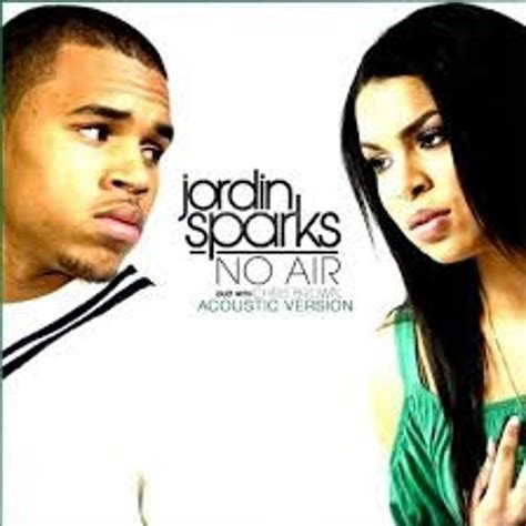 Stream No Air (feat. Chris Brown) by Jordin Sparks .
